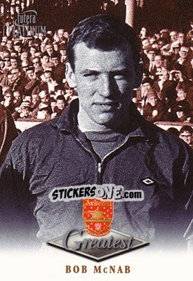 Sticker Bob McNab - Arsenal Greatest Platinum 1999 n. 33 - Futera
