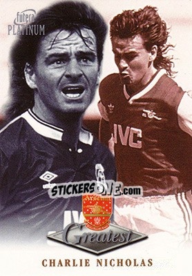 Sticker Charlie Nicholas - Arsenal Greatest Platinum 1999 - Futera