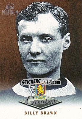 Sticker Billy Brawn - Aston Villa Greatest Platinum 1999 - Futera