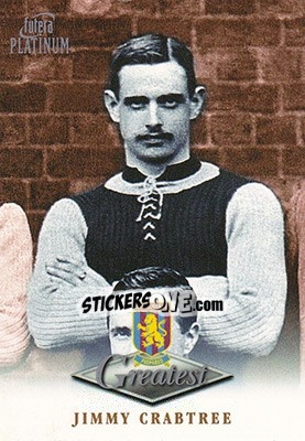 Sticker Jimmy Crabtree - Aston Villa Greatest Platinum 1999 n. 10 - Futera