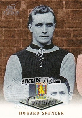 Sticker Howard Spence - Aston Villa Greatest Platinum 1999 - Futera