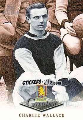 Sticker Charlie Wallace - Aston Villa Greatest Platinum 1999 - Futera