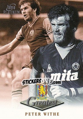 Sticker Peter Withe - Aston Villa Greatest Platinum 1999 - Futera