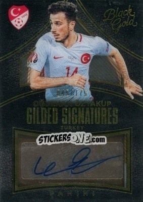 Cromo Oguzhan Ozyakup - Black Gold Soccer 2016-2017 - Panini