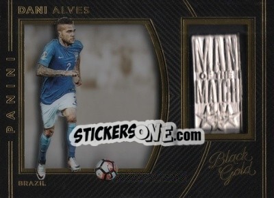 Sticker Dani Alves - Black Gold Soccer 2016-2017 n. MM-DA - Panini