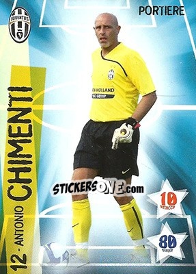 Sticker Antonio Chimenti - Collections Juventus. I Piu Forti Siamo Noi - Edibas