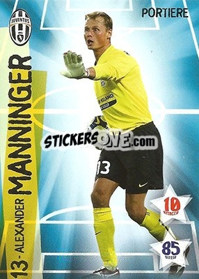 Sticker Alexander Manninger - Juventus. I Piu Forti Siamo Noi n. 14 - Edibas