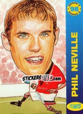 Sticker Phil Neville - 1998 Series 3 - Promatch