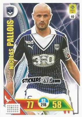 Sticker Nicolas Pallois - FOOT 2017-2018. Adrenalyn XL n. 40 - Panini