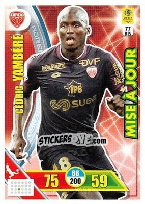 Sticker Cédric Yambéré - FOOT 2017-2018. Adrenalyn XL n. 77bis - Panini