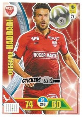Figurina Oussama Haddadi - FOOT 2017-2018. Adrenalyn XL n. 78 - Panini