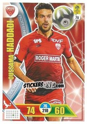 Figurina Oussama Haddadi - FOOT 2017-2018. Adrenalyn XL - Panini