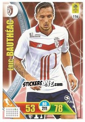Figurina Eric Bauthéac - FOOT 2017-2018. Adrenalyn XL n. 116 - Panini