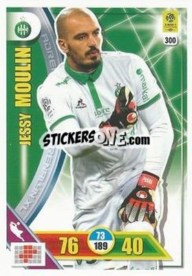 Sticker Jessy Moulin - FOOT 2017-2018. Adrenalyn XL n. 300 - Panini