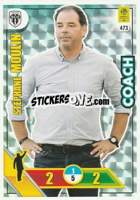 Sticker Stéphane Moulin - FOOT 2017-2018. Adrenalyn XL n. 473 - Panini