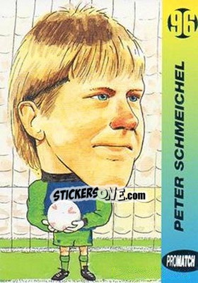 Sticker Peter Schmeichel - 1996 Series 1 n. 122 - Promatch