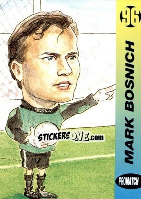 Sticker Mark Bosnich - 1996 Series 1 - Promatch