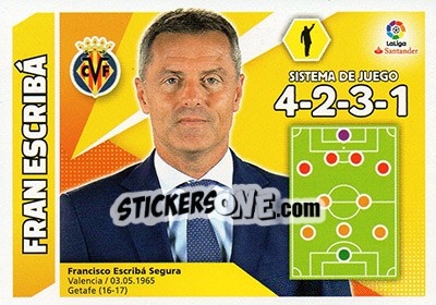 Cromo ENTRENADOR VILLARREAL - Fran Escribá (40) - Liga Spagnola 2017-2018 - Colecciones ESTE