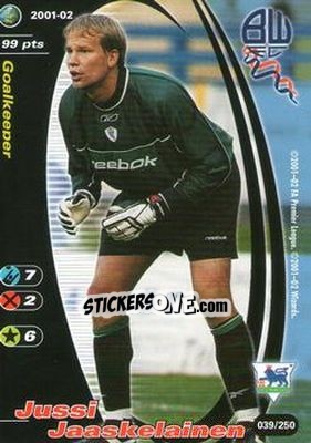 Sticker Jussi Jaaskelainen - Football Champions England 2001-2002 n. 39 - Wizards of The Coast