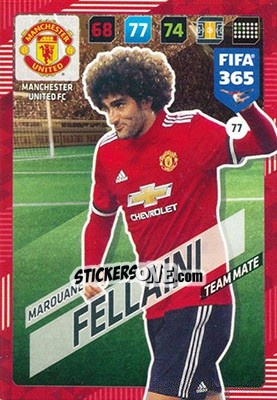 Sticker Marouane Fellaini - FIFA 365: 2017-2018. Adrenalyn XL n. 77 - Panini