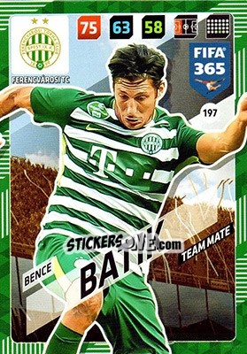 Sticker Bence Batik - FIFA 365: 2017-2018. Adrenalyn XL n. 197 - Panini