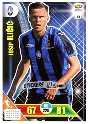 Sticker Josip Ilicic - Calciatori 2017-2018. Adrenalyn XL n. 13 - Panini