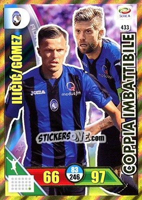 Sticker Josip Ilicic / Alejandro Gómez - Calciatori 2017-2018. Adrenalyn XL n. 433 - Panini