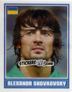 Sticker Oleksandr Shovkovskiy - England 2006 - Merlin