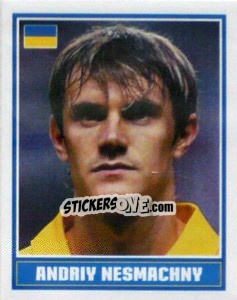 Sticker Andriy Nesmachniy - England 2006 - Merlin