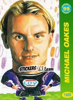 Sticker Michael Oakes - 1999 Series 4 - Promatch