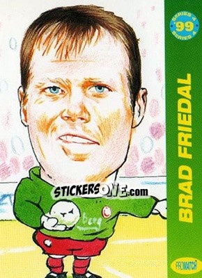 Sticker Brad Friedel - 1999 Series 4 - Promatch