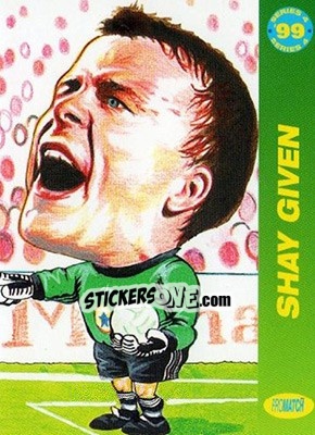 Sticker Shay Given - 1999 Series 4 - Promatch
