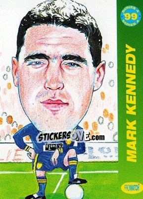 Sticker Mark Kennedy - 1999 Series 4 - Promatch