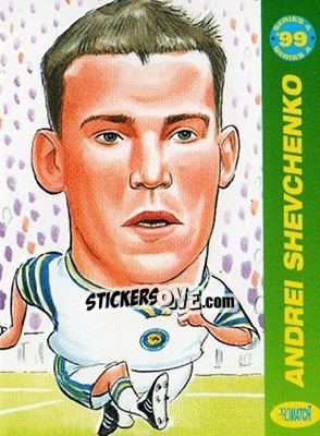 Sticker Andriy Shevchenko - 1999 Series 4 n. SS11 - Promatch
