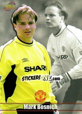 Sticker Mark Bosnich - Manchester United 2000 - Futera