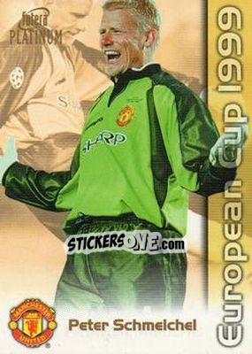 Sticker Peter Schmeichel - Manchester United European Cup 1999 - Futera