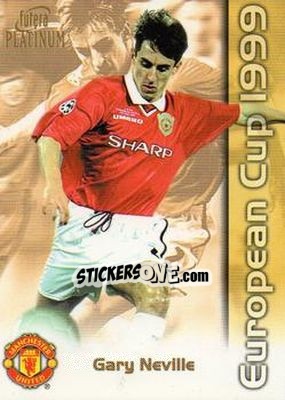 Sticker Gary Neville - Manchester United European Cup 1999 n. 5 - Futera