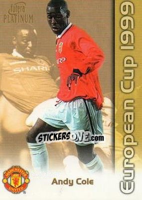 Sticker Andy Cole - Manchester United European Cup 1999 - Futera