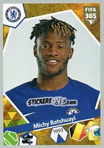Sticker Michy Batshuayi - FIFA 365: 2017-2018 n. 151 - Panini