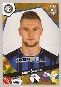 Sticker Milan Škriniar - FIFA 365: 2017-2018 n. E29 - Panini