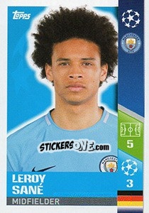 Sticker Leroy Sané - UEFA Champions League 2017-2018 n. 171 - Topps