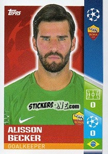 Sticker Alisson Becker - UEFA Champions League 2017-2018 n. 215 - Topps