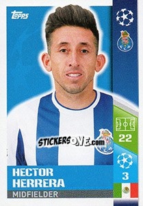 Sticker Héctor Herrera - UEFA Champions League 2017-2018 - Topps