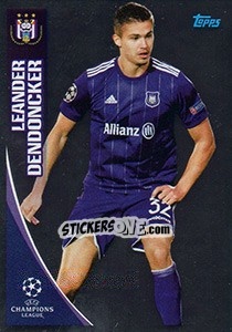 Sticker Leander Dendoncker - UEFA Champions League 2017-2018 n. 347 - Topps
