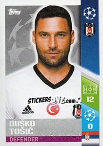 Figurina Duško Tošic - UEFA Champions League 2017-2018 - Topps