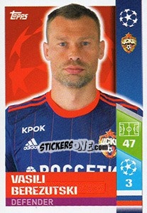 Sticker Vasili Berezutski - UEFA Champions League 2017-2018 - Topps