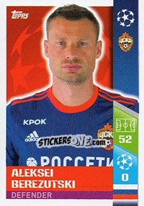 Sticker Aleksei Berezutski - UEFA Champions League 2017-2018 n. 476 - Topps
