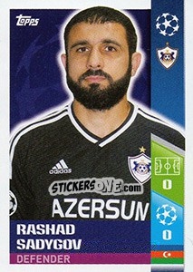 Cromo Rashad Sadygov - UEFA Champions League 2017-2018 - Topps