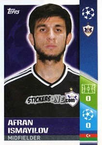 Sticker Afran Ismayilov - UEFA Champions League 2017-2018 - Topps