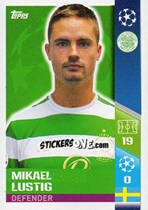 Sticker Mikael Lustig - UEFA Champions League 2017-2018 n. 552 - Topps